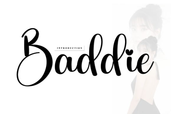 Baddie: The Artisan Script for Modern Branding