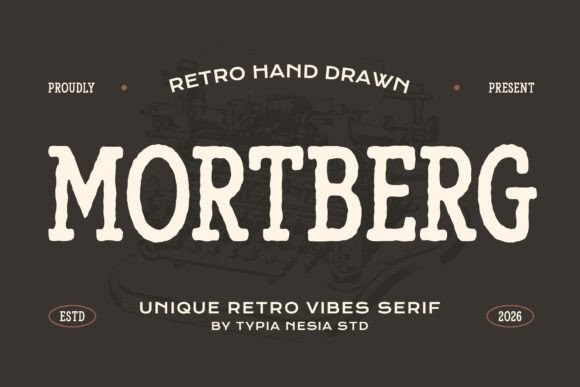 Mortberg: A Rugged Slab Serif for Authentic Design