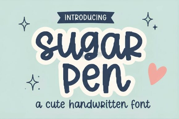 Sugar Pen: A Handwritten Font That Feels Like a Friendly Note