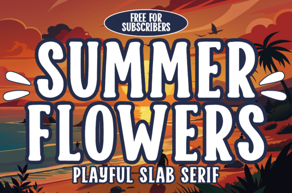 Summer Flowers: The Hand-Drawn Serif for Instant Sunshine