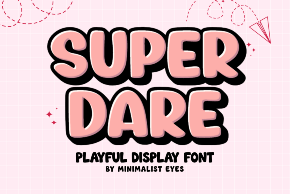 Super Dare: A Playful Font for Bold, Joyful Design